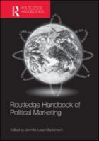 Routledge Handbook of Political Marketing 1138908762 Book Cover