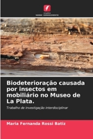 Biodeteriora��o causada por insectos em mobili�rio no Museo de La Plata. 6205730596 Book Cover