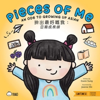 Pieces of Me - Cantonese: An Ode to Asian American Kids (Bitty Bao) (English and Cantonese Edition) 195883372X Book Cover