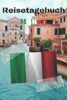 Reisetagebuch Italien: Reisejournal / Notizbuch / Erinnerungsbuch f�r Ihren Urlaub - inkl. Packliste, Checkliste & To-Do-Liste Urlaub Reise Auslandsjahr Aupair Auslandssemester Geschenk Abschiedsbuch  1660529905 Book Cover