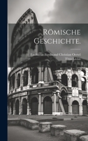 Römische Geschichte. 1020412097 Book Cover