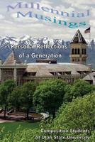 Millennial Musings : Personal Reflections of a Generation 1541067371 Book Cover