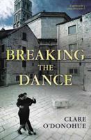 Breaking the Dance 0738756547 Book Cover