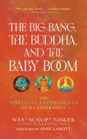 The Big Bang, The Buddha, and the Baby Boom 006251766X Book Cover