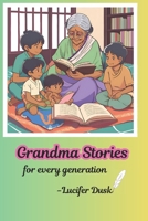 Grandma Stories for every generation: Bedtime Tales B0DTJVXRBH Book Cover