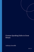 German-Speaking Exiles in Great Britain 9042013737 Book Cover