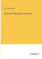 Studien des Classischen Alterthums 3382027364 Book Cover