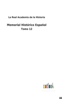 Memorial Histórico Español: Tomo 12 3752486651 Book Cover