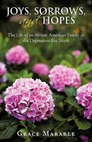 Joys, Sorrows, and Hopes: The Life of an African American Family in the Depression-Era South 1462023142 Book Cover