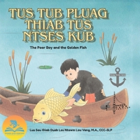 Tus Tub Pluag thiab tus Ntses Kub (white Hmong version) (Fisher & Friends Publishing Co. Hmong Fiction Series) B0GWVFYJSR Book Cover