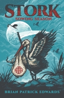Stork: Sowing Season 0578675137 Book Cover
