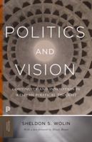Politics and Vision: Continuity and Innovation in Western Political Thought 0691126275 Book Cover