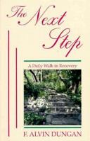 The Next Step: A Daily Walk in Recovery 1880292106 Book Cover
