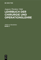 Lehrbuch der Chirurgie und Operationslehre Lehrbuch der Chirurgie und Operationslehre 3112404475 Book Cover