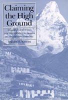Claiming the High Ground: Sherpas, Subsistence, and Environmental Change in the Highest Himalaya 0520076990 Book Cover