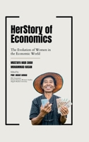 HerStory of Economics: The Evolution of Women in the Economic World B0DPML4FH9 Book Cover