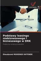 Podstawy leasingu niebiznesowego i biznesowego w DRK (Polish Edition) 6209660533 Book Cover