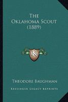 The Oklahoma Scout 0548748187 Book Cover
