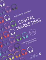 Digital Marketing: Strategic Planning & Integration 1529742803 Book Cover