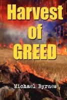 Harvest of Greed 1479122971 Book Cover