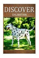 Dalmatians - Discover: Early Reader's Wildlife Photography Book 1497507278 Book Cover