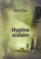 Hygiene Scolaire 5518977883 Book Cover