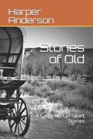 Stories of Old: A Collection of Short Stories 1719858470 Book Cover