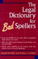 The Legal Dictionary for Bad Spellers 0471310689 Book Cover