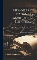 Mémoires De Madame La Marquise De Bonchamps: Suivis De Pièces Justificatives... 1020582774 Book Cover