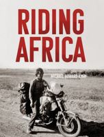 Riding Africa 1913551865 Book Cover