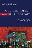 Old Testament Theology, Vol. 3: Israel's Life 0830824960 Book Cover