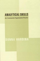 Analytical Skills for Community Organization Practice 0231121806 Book Cover