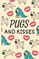 Pugs And Kisses: Funny Dragon Pug Lips Cover Notebook Journal 6X9 Great Gift Idea For Pug Lovers Birthday Gift 1675612390 Book Cover