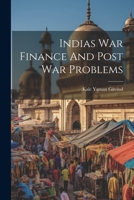 Indias War Finance And Post War Problems 1022233467 Book Cover