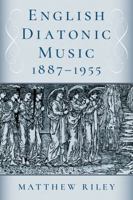 English Diatonic Music 1887â1955 0197684521 Book Cover