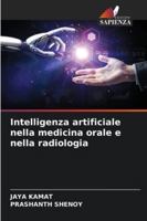 Intelligenza artificiale nella medicina orale e nella radiologia (Italian Edition) 6206834484 Book Cover