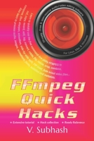 FFMPEG Quick Hacks B0892DHN53 Book Cover