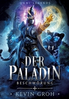 Omni Legends - Der Paladin: Beschw?rung 3754357042 Book Cover