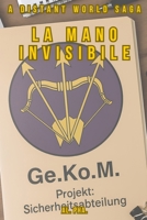 La mano invisibile (A Distant World) (Italian Edition) B0G587CT6T Book Cover