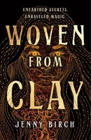 Woven from Clay 1250365465 Book Cover
