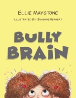 Bully Brain 1398473294 Book Cover