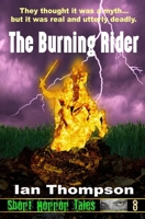 The Burning Rider 172307389X Book Cover