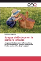 Juegos didácticos en la primera infancia 6200390428 Book Cover