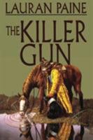 The Killer Gun: A Western Story 0843948752 Book Cover