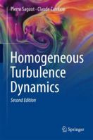 Homogeneous Turbulence Dynamics 3319731610 Book Cover