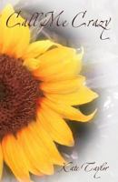 Call Me Crazy 1457518104 Book Cover