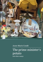 The Prime Minister's Potato and other essays 1763733130 Book Cover