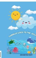 Cuddles goes to The Ocean: small cloud, big adventures B0FD46LSCY Book Cover