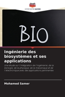 Ingénierie des biosystèmes et ses applications 6207362810 Book Cover