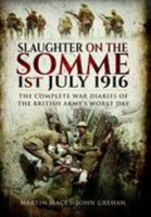Slaughter on the Somme 1473892694 Book Cover